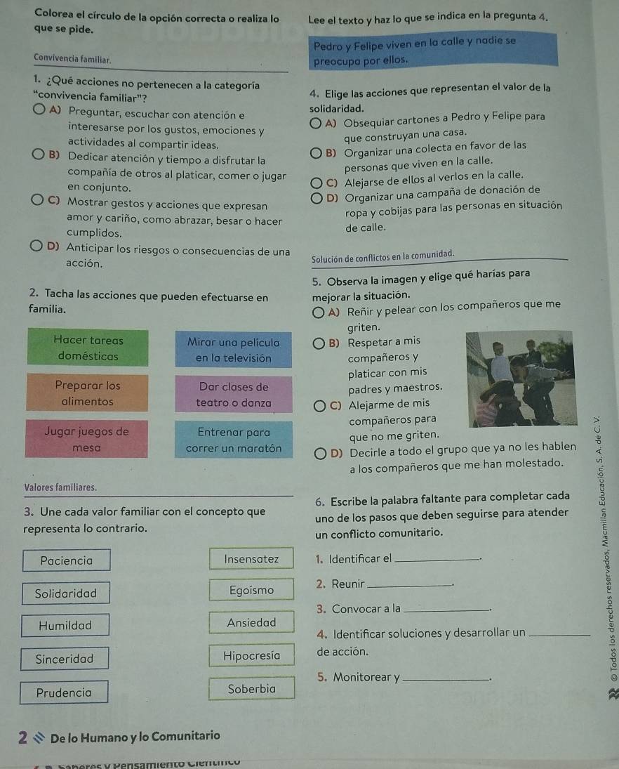 Resuelto Colorea el círculo de la opción correcta o realiza lo Lee el