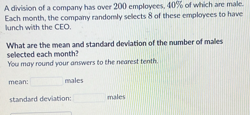 Solved A Division Of A Company Has Over 200 Employees 40 Of Which