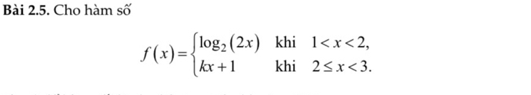 Cho hàm số
f(x)=beginarrayl log _2(2x)khi1 <3.endarray.