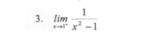 limlimits _xto 1^- 1/x^2-1 