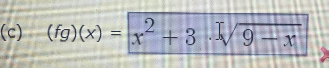 (fg)(x)=x^2+3· sqrt(9-x)