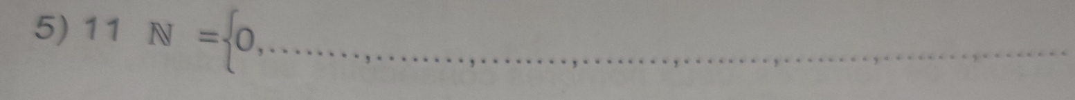 11N= 0, _ _ 