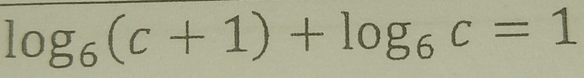 log _6(c+1)+log _6c=1