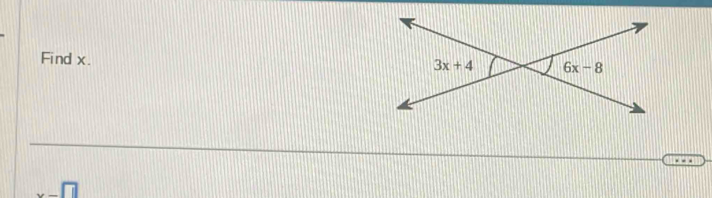 Find x.
x-□