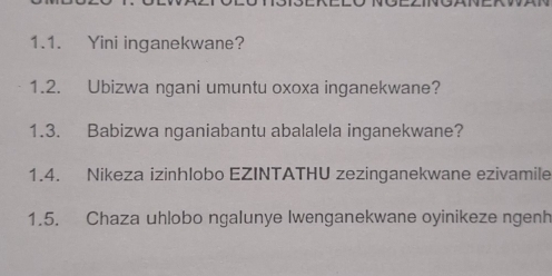 Solved: Yini inganekwane? 1.2. Ubizwa ngani umuntu oxoxa inganekwane? 1 ...