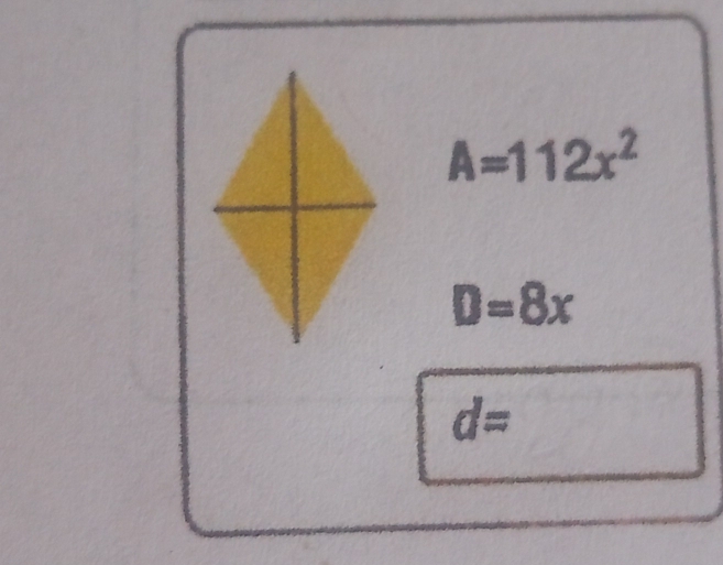 A=112x^2
D=8x
d=