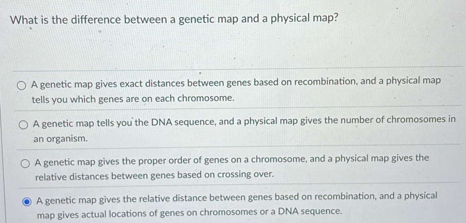 Solved: What is the difference between a genetic map and a physical map ...