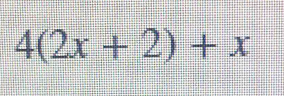 4(2x+2)+x