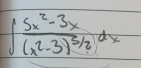 ∈t frac 5x^2-3x(x^2-3)^3/2dx