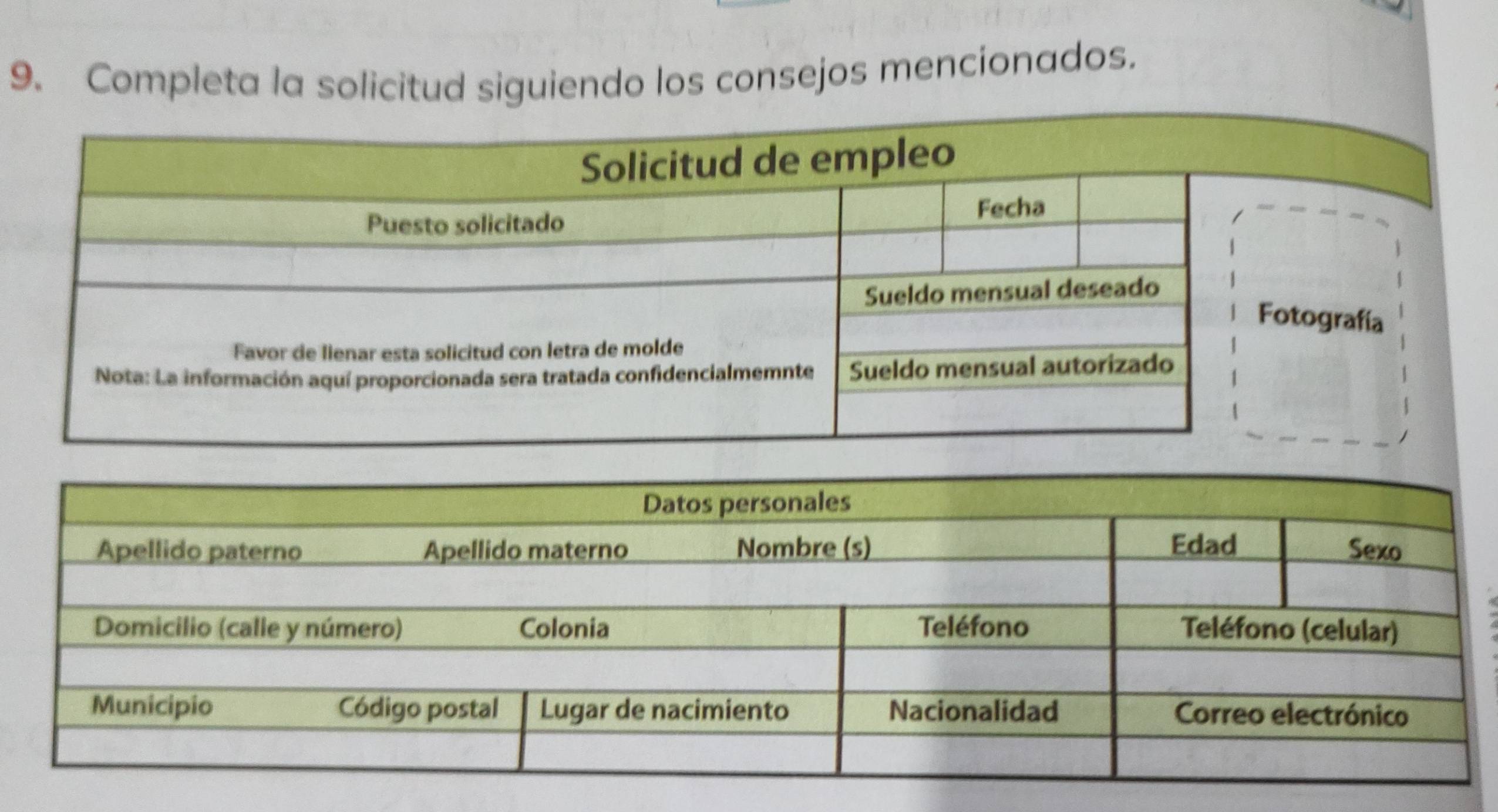 Completa la solicitud siguiendo los consejos mencionados.