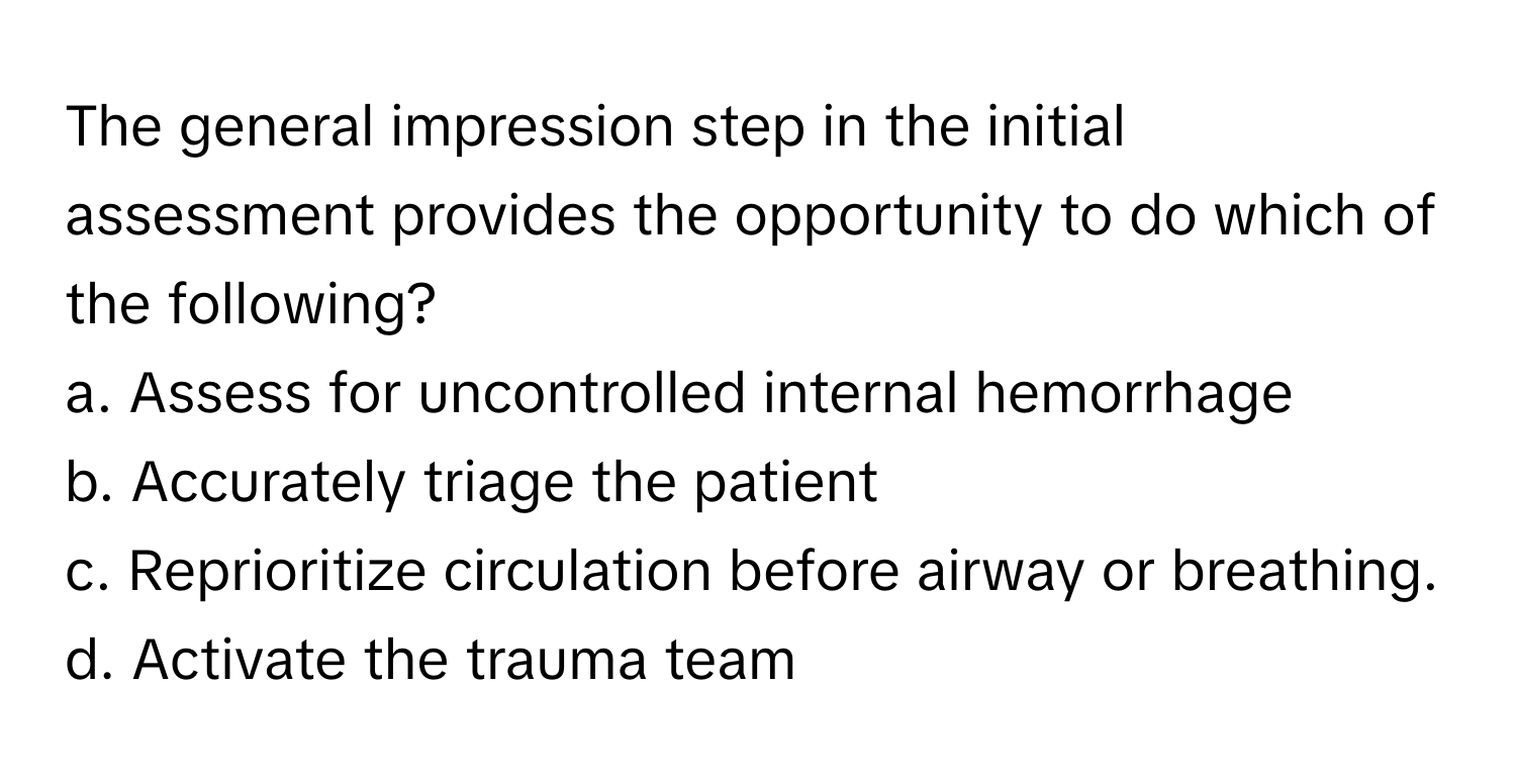 Solved: The general impression step in the initial assessment provides ...