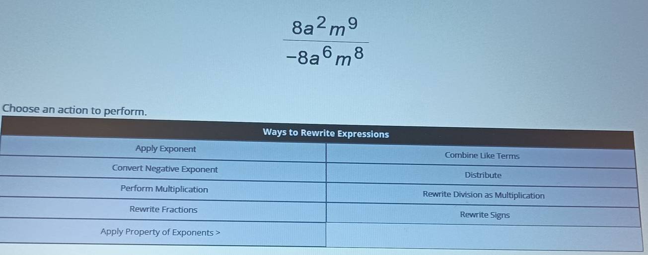  8a^2m^9/-8a^6m^8 
Choose an action