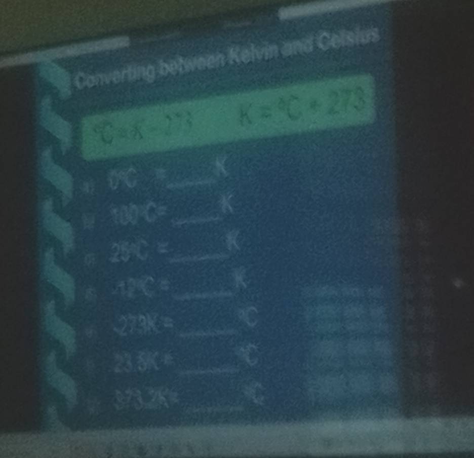 Converling between Kelvin and Celsius
C=x-273 K=^circ C+273
DC=x _
100= _a 
_ 250=
_ m∠ C=
2727x= _ 
23.5CE _
173^7