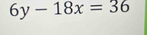 6y-18x=36