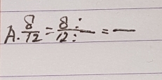  8/12 = 8:/12: =frac 