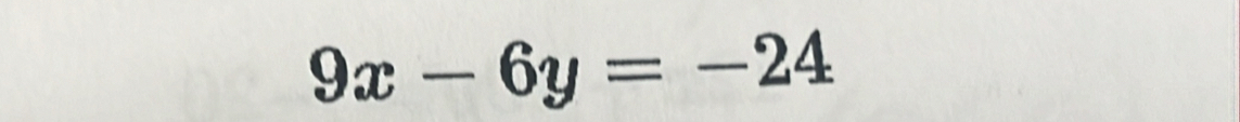 9x-6y=-24