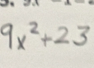 9x^2+23