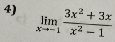 limlimits _xto -1 (3x^2+3x)/x^2-1 