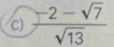  (-2-sqrt(7))/sqrt(13) 