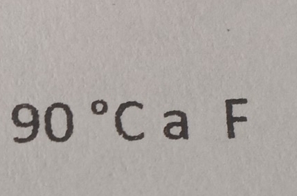 90°C a F