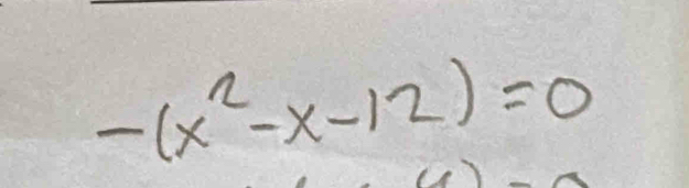 -(x^2-x-12)=0