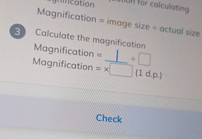 Solved: ignification ution for calculating Magnification = image size ÷ ...
