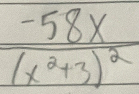 frac -58x(x^2+3)^2