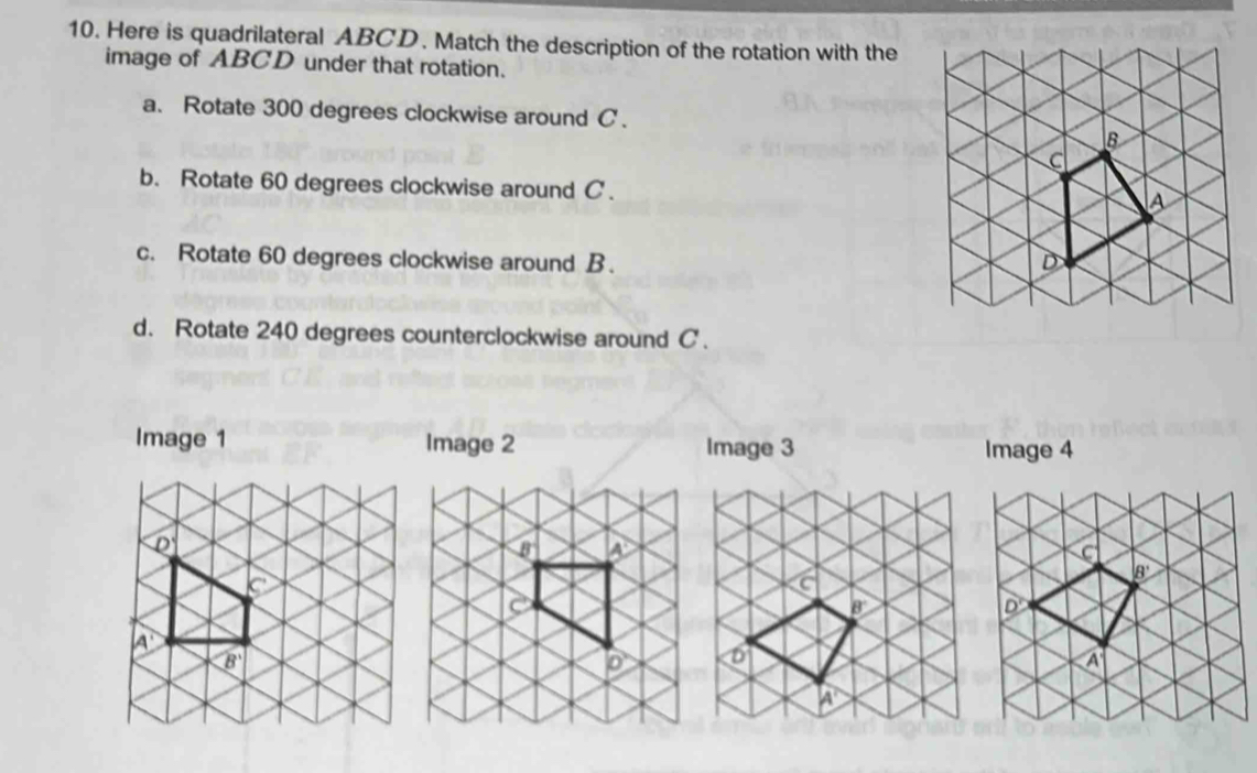 Solved: Here is quadrilateral ABCD. Match the description of the ...