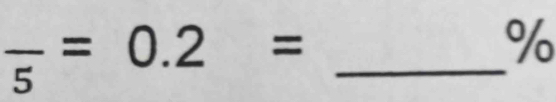 frac 5=0.2=
%