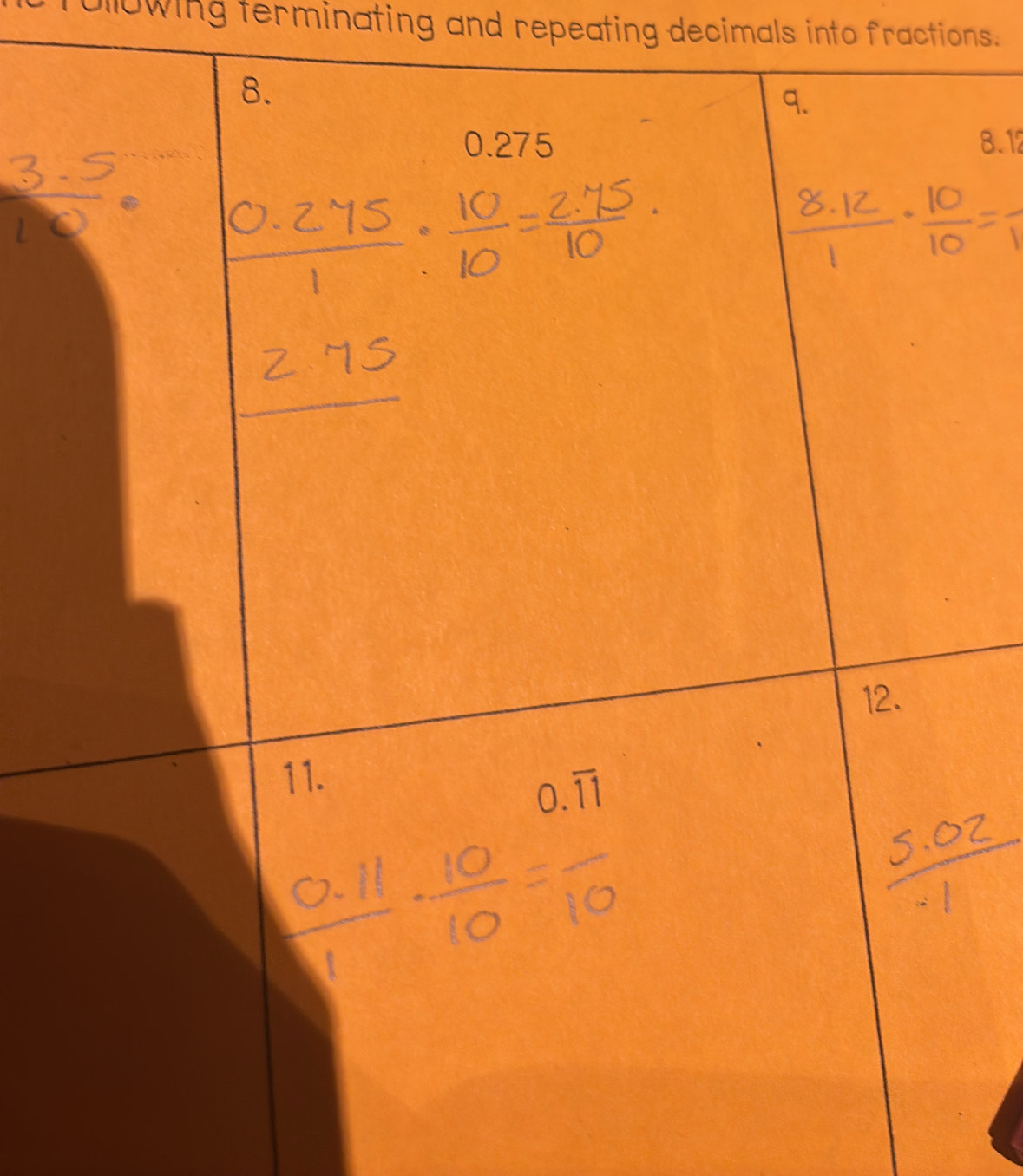 Solved: ullowing terminating and repeating decimals into fractions. 8. ...