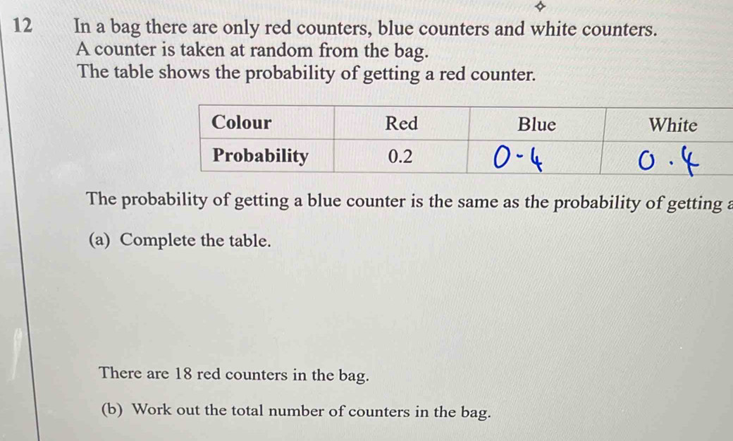 Solved: In a bag there are only red counters, blue counters and white ...