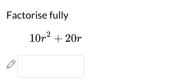 Factorise fully
10r^2+20r