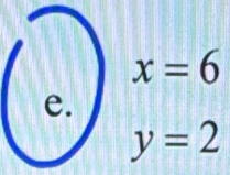 x=6
y=2