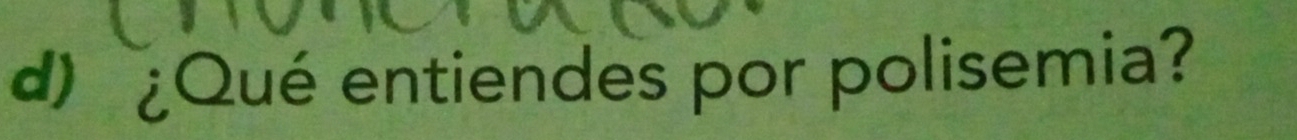 ¿Qué entiendes por polisemia?