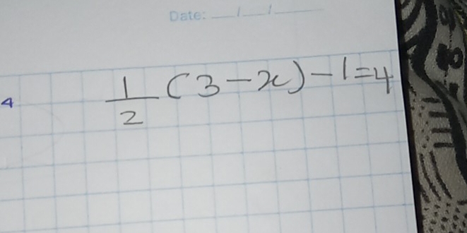 A
 1/2 (3-x)-1=4