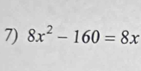 8x^2-160=8x