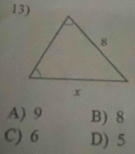 A) 9 B) 8
C) 6
D) 5