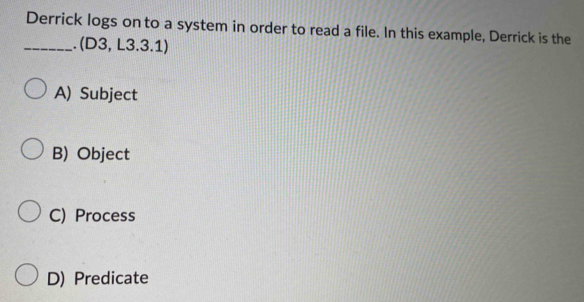 Solved: Derrick logs onto a system in order to read a file. In this ...