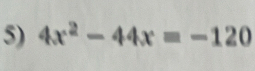 4x^2-44x=-120