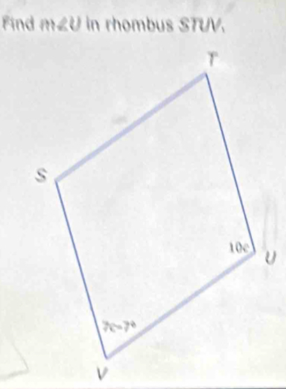 Find m∠ U in rhombus STUV.