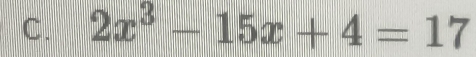 2x^3-15x+4=17