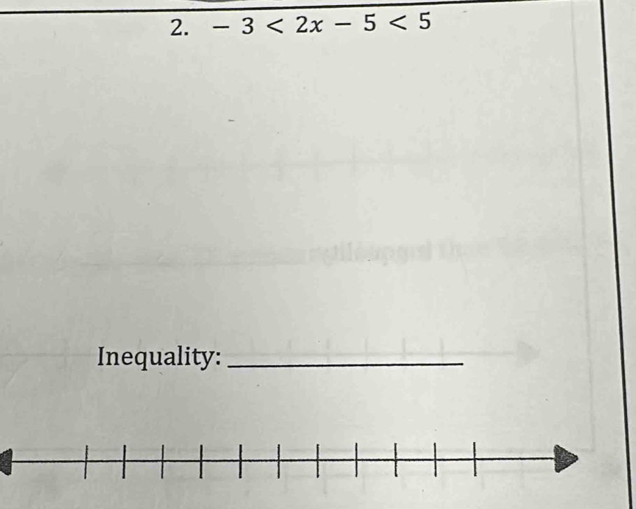 -3<2x-5<5
Inequality:_