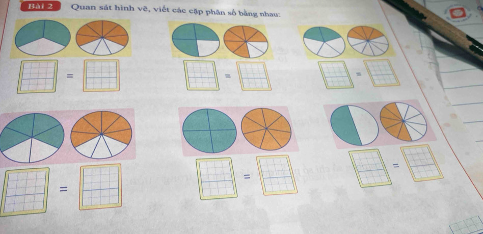 Quan sát hình vẽ, viết các cặp phân số bằng nhau:
beginpmatrix □. = □ /□   | □ /□  |=frac  □ /□   □ =□
 □ /□   = z= □ /□  
| □ /□  | =  □ /□   beginbmatrix □  □ endbmatrix =□
□