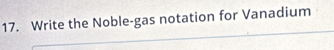 Write the Noble-gas notation for Vanadium