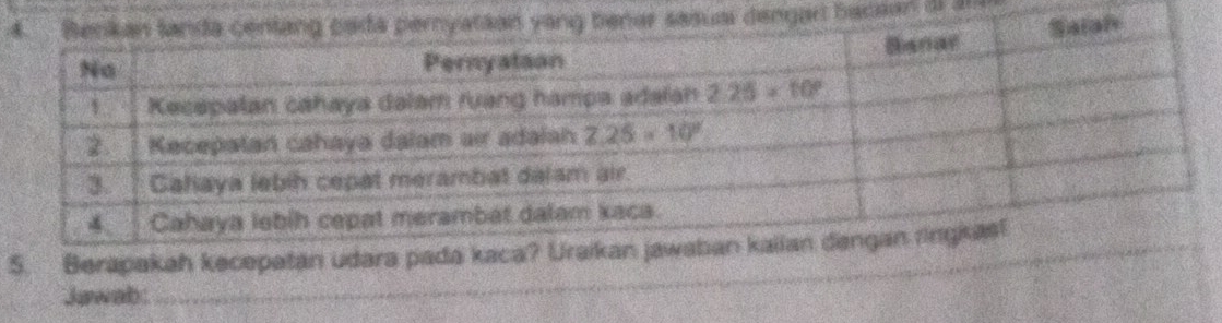 bacean _ 
5. Berapakah kecepatan udara pada kaca? Uraikan jawaba
Jawab: