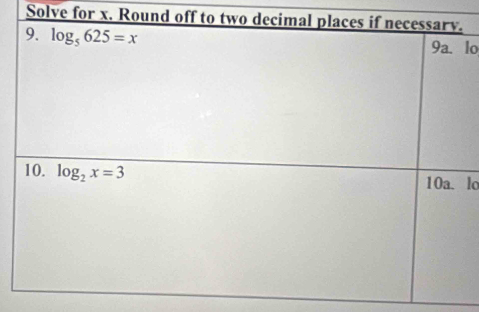 Solve for x. Round
lo
lo