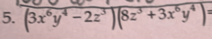 (3x^6y^4-2z^3)(8z^3+3x^6y^4)=