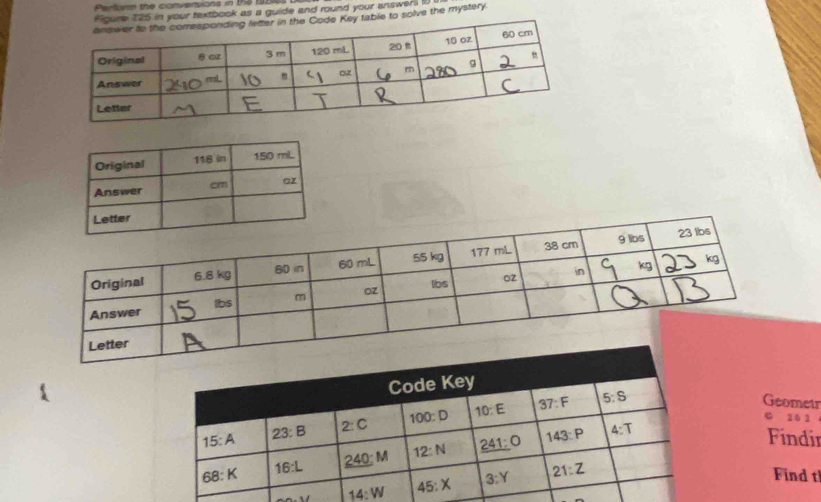 Perfore the conversions in 95 198 b
225 in your textbook as a guide and round your answers 10
table to solve the mystery
Geometr
C 16 1 .
Findir
-e-3.1
Find t