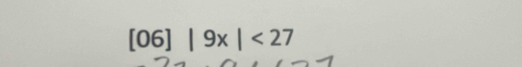 [06]|9x|<27</tex>