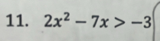 2x^2-7x>-3